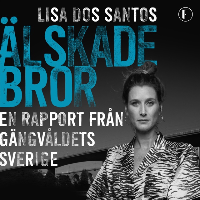 alskade-bror-en-rapport-fran-gangvaldets-sverige