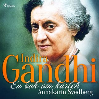 Indira Gandhi: en bok om kärlek 