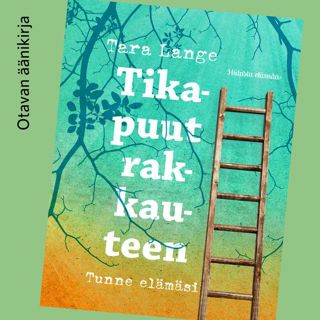 Tikapuut rakkauteen