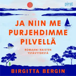 Ja niin me purjehdimme pilvellä