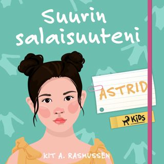 Suurin salaisuuteni - Astrid