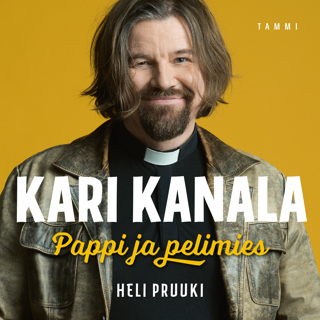 Kari Kanala - Pappi ja pelimies