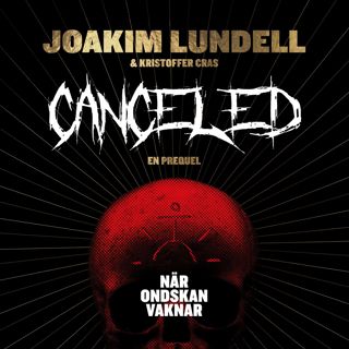 canceled-nar-ondskan-vaknar