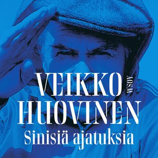 veikko-huovinen-sinisia-ajatuksia