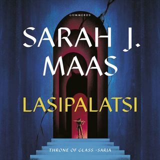 throne-of-glass-lasipalatsi