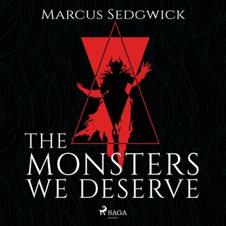 the-monsters-we-deserve