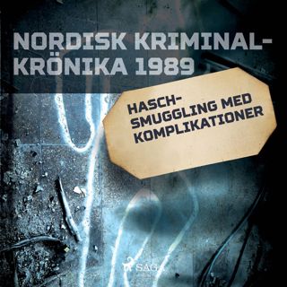 Haschsmuggling med komplikationer