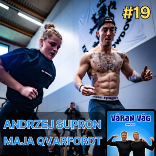 #19 - Maja Qvarfordt & Andrzej Supron