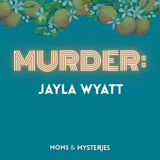 A Toxic Web in Zanesville: The Murder of Jayla Wyatt