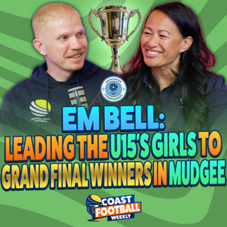Coast Football Weekly – Ep. 21 | Featuring: Em Bell