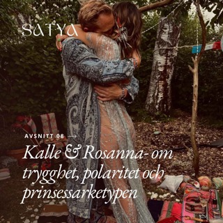 Kalle & Rosanna- ett samtal om trygghet, polaritet och prinsessarketypen