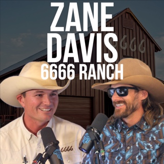 Zane "Gene" Davis 6666 Cowboy - Rodeo Time Podcast 292