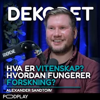 #122 - Hva er vitenskap? Hvordan fungerer forskning? Med Alexander Sandtorv
