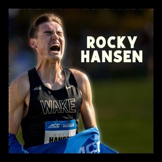 What you didn't know about Rocky Hansen... (NCAA & USA XC Runner Up, 13:07 5k)
