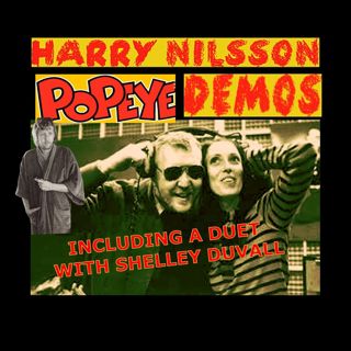 HARRY NILSSON POPEYE DEMOS plus BONUS tracks