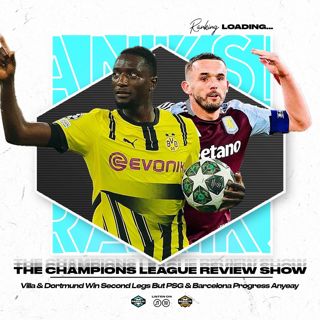 Champions League Takeaway: Villa & Dortmund Win But PSG & Barça Progress
