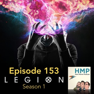 Episode 153- Legion Season 1