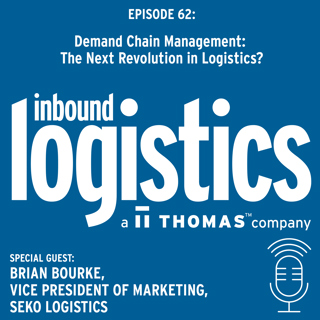 Demand Chain Management: The Next Revolution in Logistics? Guest: Brian Bourke, SEKO Logistics