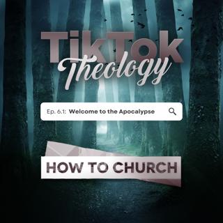 Welcome to the Apocalypse (with the How to Church Podcast)