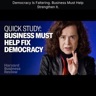 Democracy Is Faltering. Business Must Help Strengthen It.