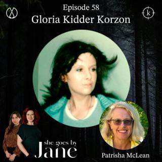 58: Episode 58: Gloria Kidder Korzon with guest reader Patrisha McLean