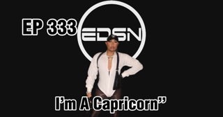 "I'm A Capricorn" w/ @4EyedLambo