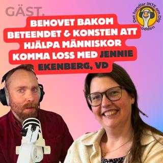 GÄST. Behovet bakom beteendet & konsten att hjälpa människor komma loss med Jennie Ekenberg, VD