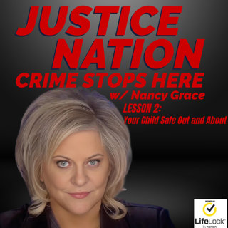 Your Child Safe Out and About | JUSTICE NATION: CRIME STOPS HERE