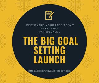The Big Goal Setting Launch
