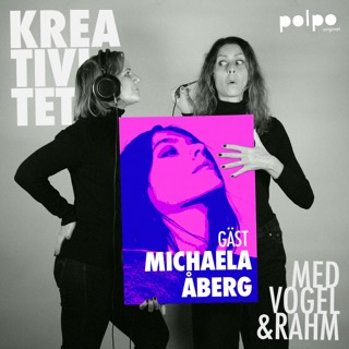 37. Michaela Åberg om känslor, sårbarhet och skapande