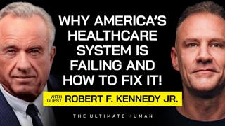 169. Robert F. Kennedy Jr.: How to Fix America’s Health Crisis as HHS Secretary
