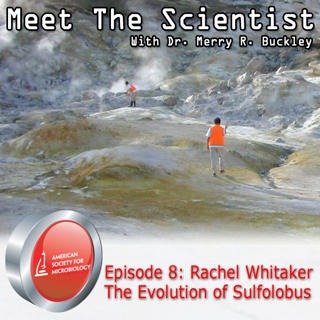 MTS8 - Rachel Whitaker - The Evolution of Sulfolobus