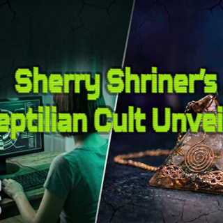CULTS - Sherry Shriner's Reptilian Cult