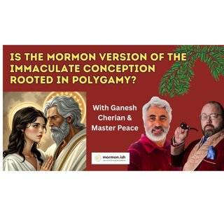 Ep294: Is the Mormon Virgin Birth Story Rooted in Polygamy?