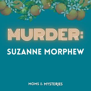 Suzanne Morphew: The Mountain Mystery