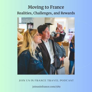 Moving to France: Realities, Challenges, and Rewards