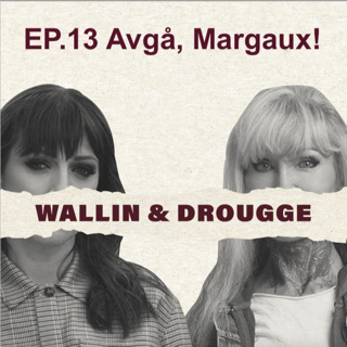 #13 Avgå, Margaux!