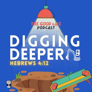 Digging Deeper - Hebrews 4:12