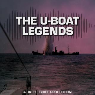 Episode 102: The Deadliest U-Boat Skippers of WWI