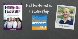 #68: Fatherhood is Leadership with Devon Bandison