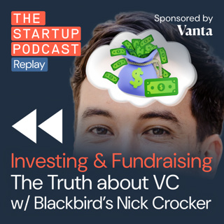 Investing & Fundraising - The Truth About VC w/ Nick Crocker (Replay)