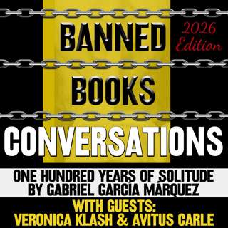 Banned Book Conversations: One Hundred Years of Solitude by Gabriel García Márquez (1967)