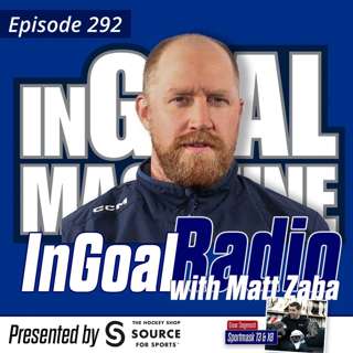 Episode 292 with Matt Zaba, goalie coach of AHL Colorado Eagles