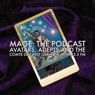 Avatars, Adepts and the Comte de Saint Germain with 33.3 FM