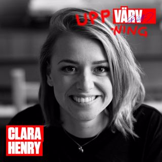 UPPVÄRVNING med Clara Henry