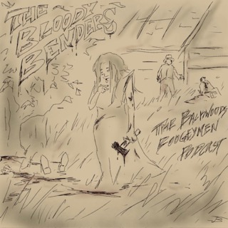 Ep.74 The Bloody Benders of Kansas