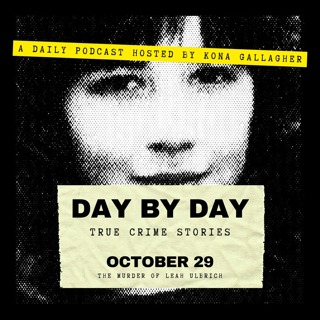 October 29 – The Murder of Leah Ulbrich