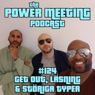 #124 – Get Out, Läsning & Störiga typer
