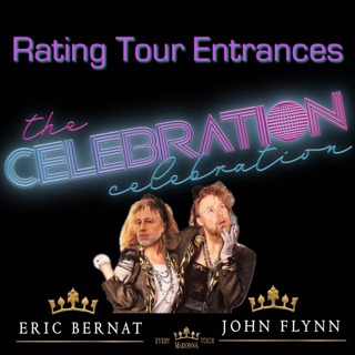 TOUR TALK & RATING ENTRANCES with JOHN & ERIC!