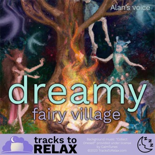 Dreamy Fairy Village - A Magical Bedtime Sleep Meditation
